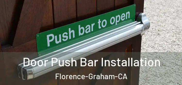  Door Push Bar Installation Florence-Graham-CA