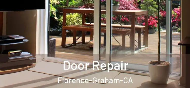  Door Repair Florence-Graham-CA