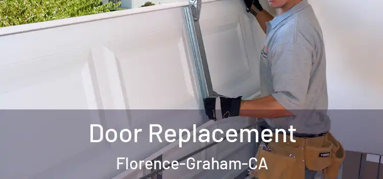 Door Replacement Florence-Graham-CA