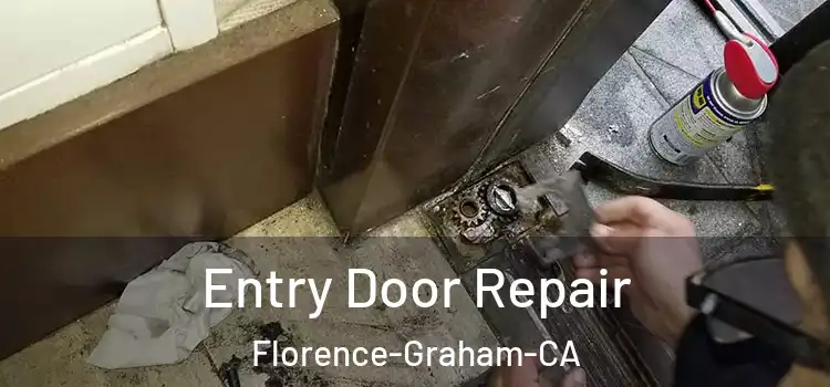  Entry Door Repair Florence-Graham-CA