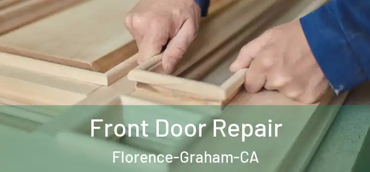  Front Door Repair Florence-Graham-CA